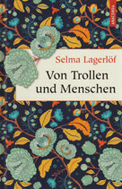 Selma Lagerlöf: Von Trollen und Menschen