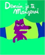 DEMAIN JE TE MANGERAI