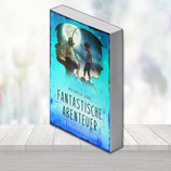 Fantastische Abenteuer & Rebellion der Drachen