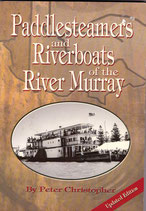 Paddle Steamers and River Boats on the Murray by Peter Christopher