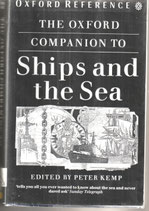 The Oxford Companion to Ships and the Sea.  Oxford University Press Peter Kemp ed.