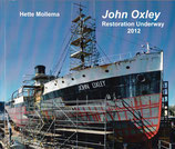 John Oxley Restoration Under Way  by Hette Mollema 2012