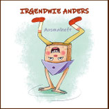 Irgendwie anders