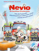 Nevio, die furchtlose Forschermaus. Wie die Feuerwehr einen Brand löscht, Menschen rettet und die Umwelt schützt