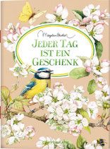 Jeder Tag ist ein Geschenk