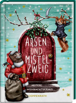 Arsen & Mistelzweig - Weihnachtskrimis