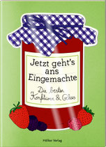 Jetzt geht's ans Eingemachte - die besten Konfitüren und Gelees!