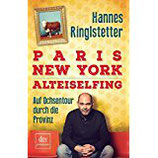 Paris. New York. Alteiselfing. Das Buch