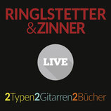 Ringlstetter&Zinner - 2 Typen, 2 Gitarren, 2 Bücher (Live) CD