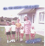 CD  "All The Dreams I Had As A Boy"