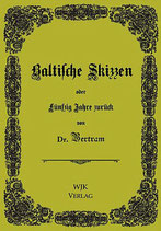 Dr. Bertram, Baltische Skizzen