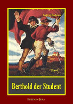 Bechstein, Berthold der Student, Band 1