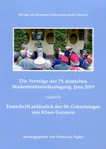 Die Vorträge der 79. deutschen Studentenhistorikertagung Jena 2019