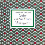 Lieder aus dem kleinen Rosengarten