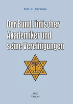 Bertrams, Der Bund Jüdischer Akademiker und seine Vereinigungen