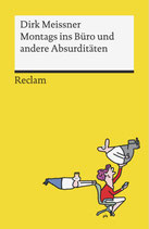 Montags ins Büro und andere Absurditäten