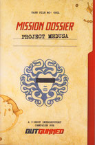 Outgunned Mission Dossier: Project Medusa