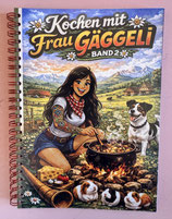 Kochbuch Gäggelizüg  - BAND 2