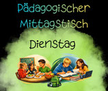 Pädagogischer Mittagstisch "Dienstags"