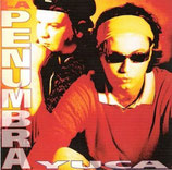 LA PENUMBRA- YUCA- CD