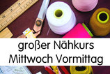 großer Nähkurs (5 x 2,5 Stunden) mittwochs von 9:30 - 12 Uhr