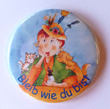 Magnet Bleib wie du bist