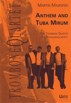 Martin Majewski: Anthem and Tuba Mirum
