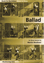 Martin Reuthner: Ballad in Brass
