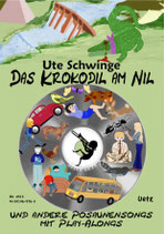 Ute Schwinge: Das Krokodil am Nil (mit CD)