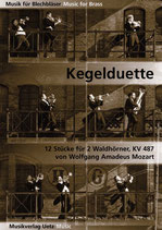 Wolfgang Amadeus Mozart: Kegelduette