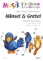 Engelbert Humperdinck: Hänsel & Gretel