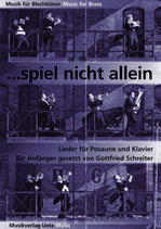 Gottfried Schreiter (arr.): Spiel nicht allein...