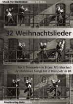 Rainer Mühlbacher (arr.): 32 Weihnachtslieder