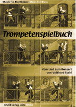 Volkhard Stahl: Das Trompetenspielbuch