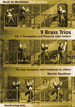 Martin Reuthner: 9 Brass Trios