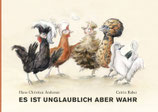 Es ist unglaublich aber wahr