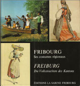 Freiburg, die Volkstrachten des Kantons