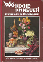 Was koche ich Neues? Kleine Basler Kochschule 1933