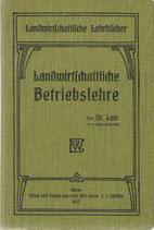 Landwirtschaftliche Betriebslehre 1907