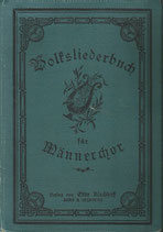 Volksliederbuch für Männerchor 1898