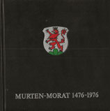 Murten – Morat 1476–1976 Jahrhundertfeiern
