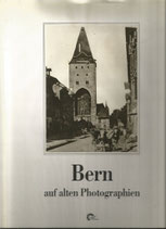 Bern auf alten Photographien