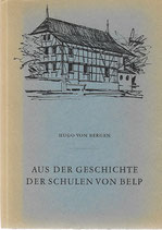 Aus der Geschichte der Schulen von Belp 1865-1965