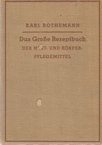 Das grosse Rezeptbuch der Haut- und Körperpflegemittel