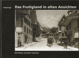 Das Frutigland in alten Ansichten