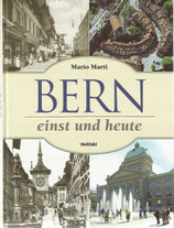 Bern einst und Heute