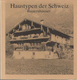 Haustypen der Schweiz Bauernhäuser
