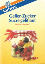 Gelier-Zucker, Rezepte: Sucre gélifiant, recettes