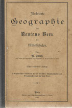 Illustrierte Geographie des Kt. Bern 1895