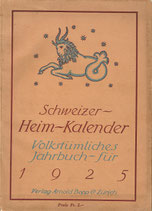 Schweizer Heim-Kalender volkstümliches Jahrbuch für 1925